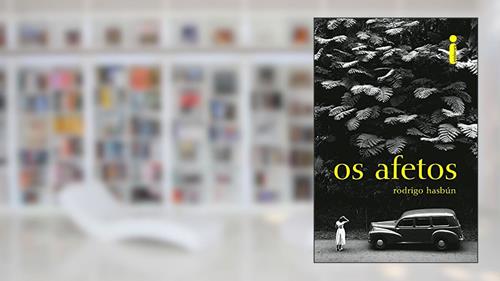 Capa de Os afetos, do autor Rodrigo Hasbún