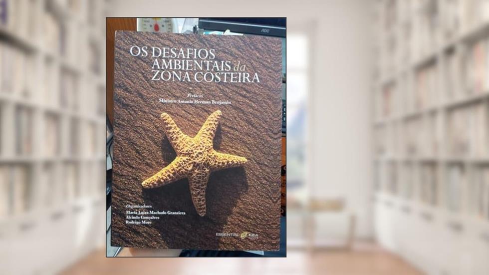 Os Desafios Ambientais da Zona Costeira, do autor Alcindo Gonçalves