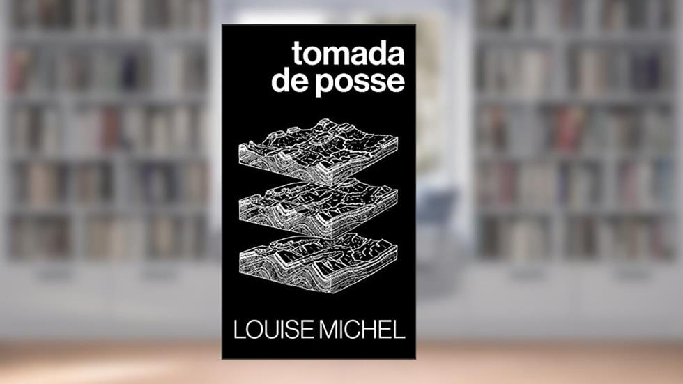 Tomada de Posse, do autor Louise Michel