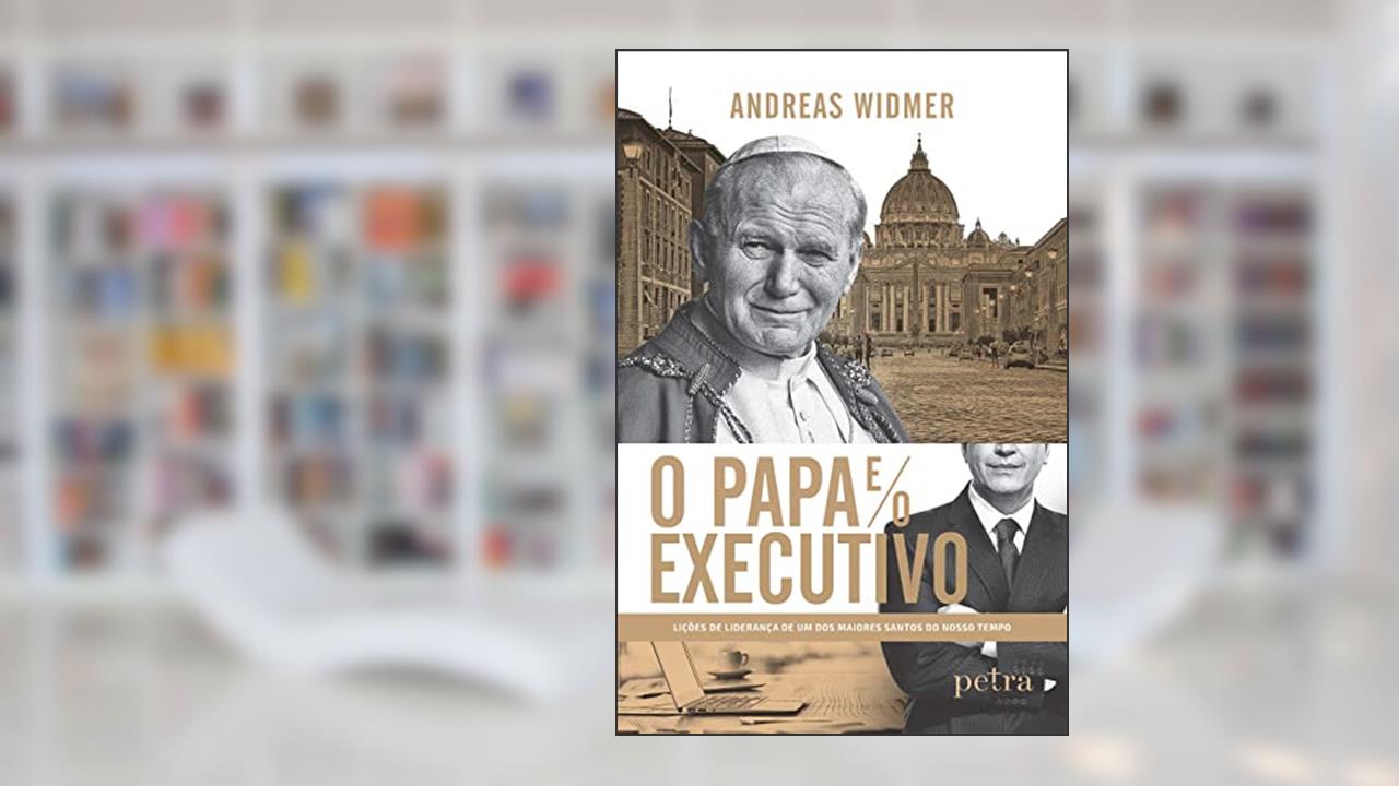O Papa e o executivo, do autor Andreas Widmer