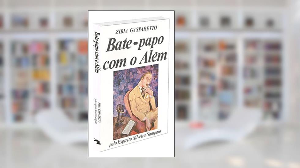 Bate-Papo com o Além, do autor Zibia Gasparetto