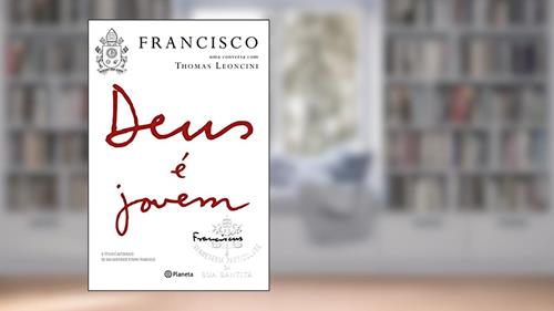 Capa de Deus é Jovem, do autor Papa Francisco