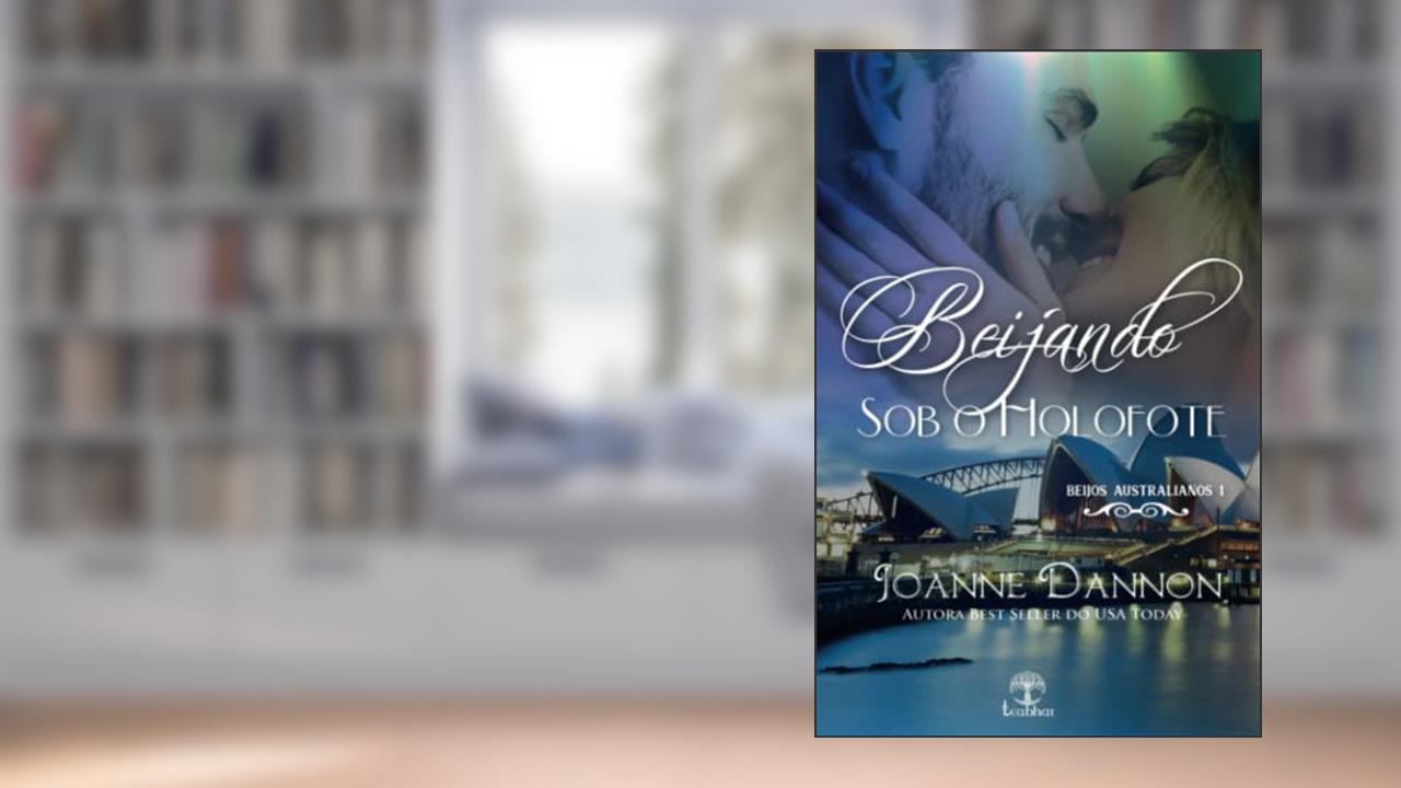 Beijando sob o Holofote (beijos Australianos Livro 1), do autor Joanne Dannon