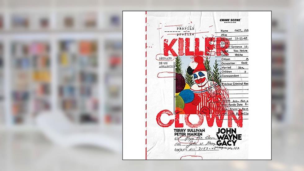 Killer Clown Profile: Retrato de um Assassino, do autor Terry Sullivan; Peter T. Maiken