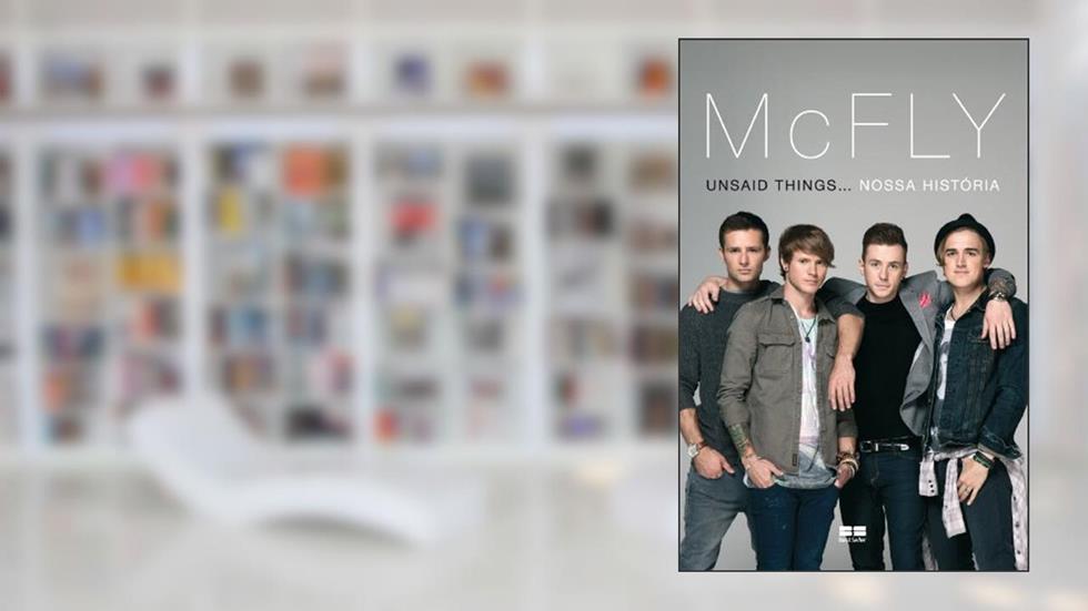 Mcfly: Unsaid things... Nossa história, do autor Mcfly