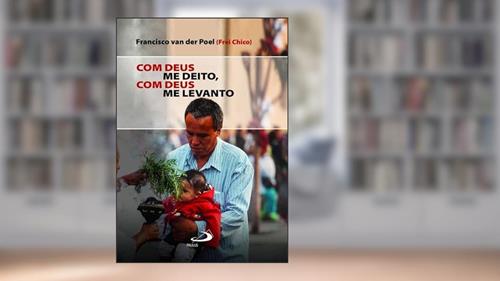 Capa de Com Deus me Deito, Com Deus me Levanto, do autor Francisco van der Poel