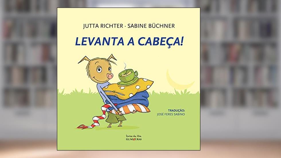 Levanta a cabeça!, do autor Jutta Richter