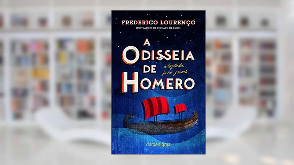 A Odisseia de Homero adaptada para jovens, do autor Frederico Lourenço