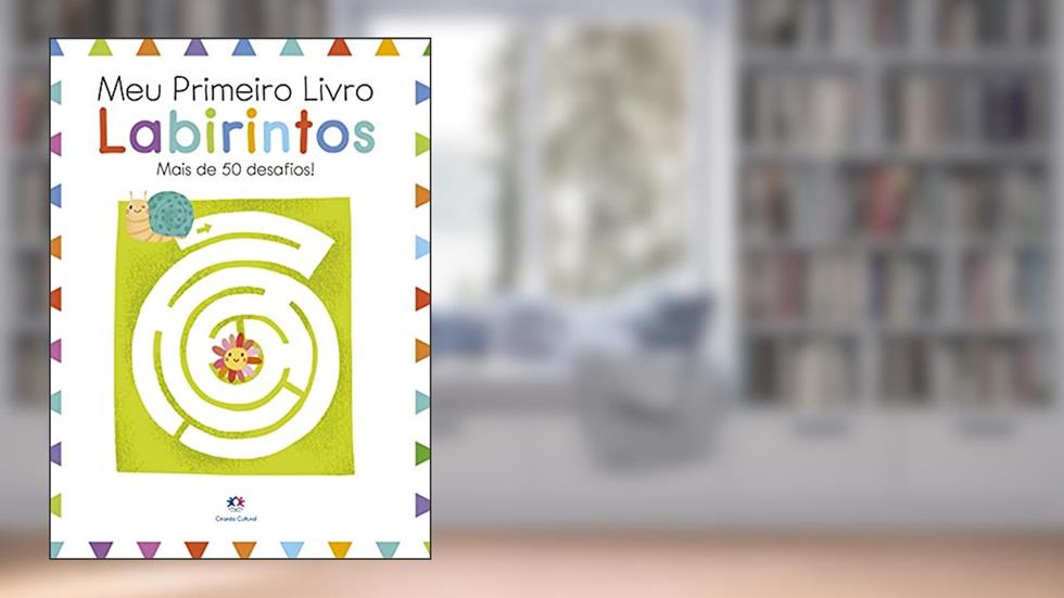 Meu primeiro livro - Labirintos: Mais de 50 desafios!, do autor Elizabeth Golding