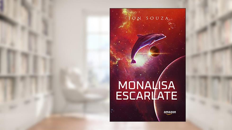 Monalisa Escarlate, do autor Jon Souza