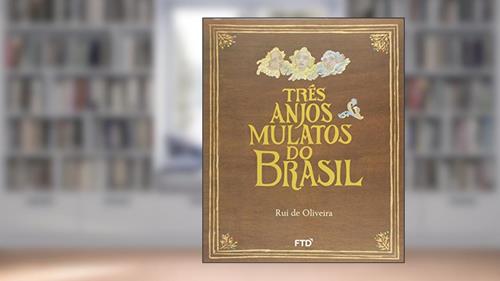 Capa de Três Anjos Mulatos do Brasil, do autor Rui de Oliveira