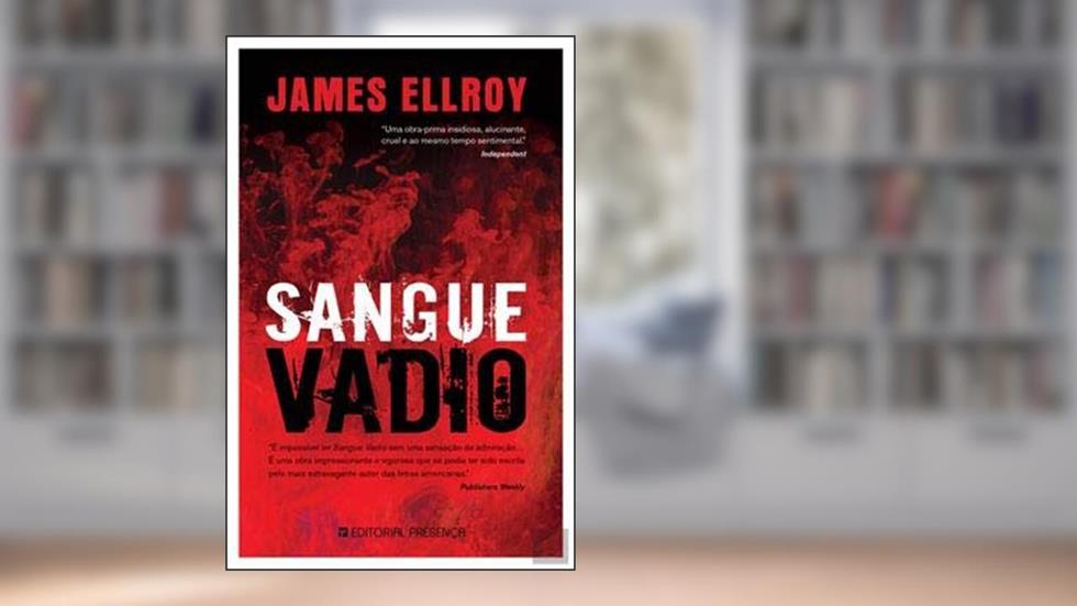 Sangue vadio, do autor James Ellroy
