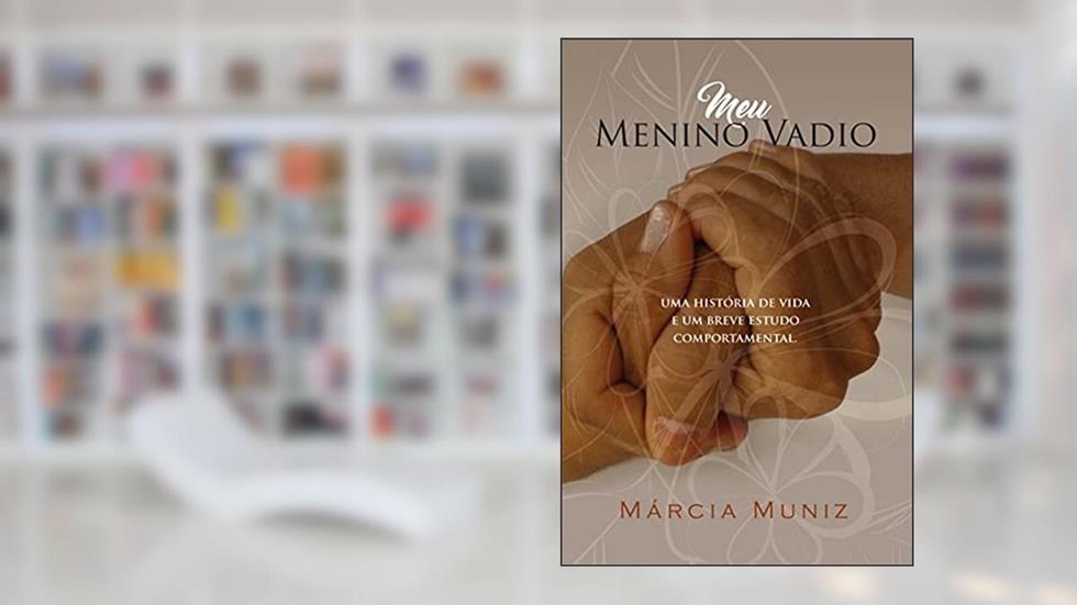 Meu Menino Vadio, do autor Márcia Muniz