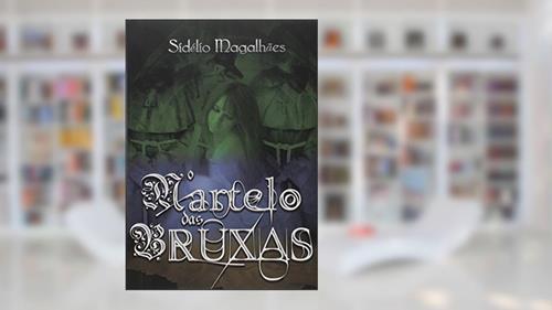 Capa de O Martelo das Bruxas, do autor Sidélio Magalhães