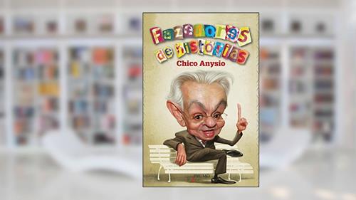 Capa de Fazedores de histórias (Prumo Leia), do autor Chico Anysio