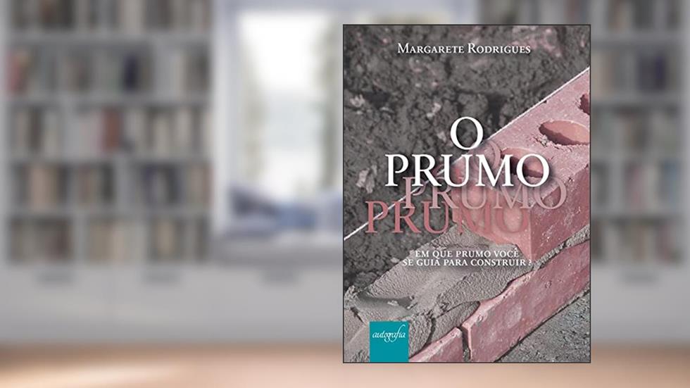 O Prumo, do autor Margarete Rodrigues