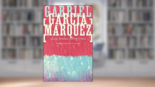 Capa de Doze contos peregrinos, A Capa Pode Variar, do autor Gabriel García Márquez