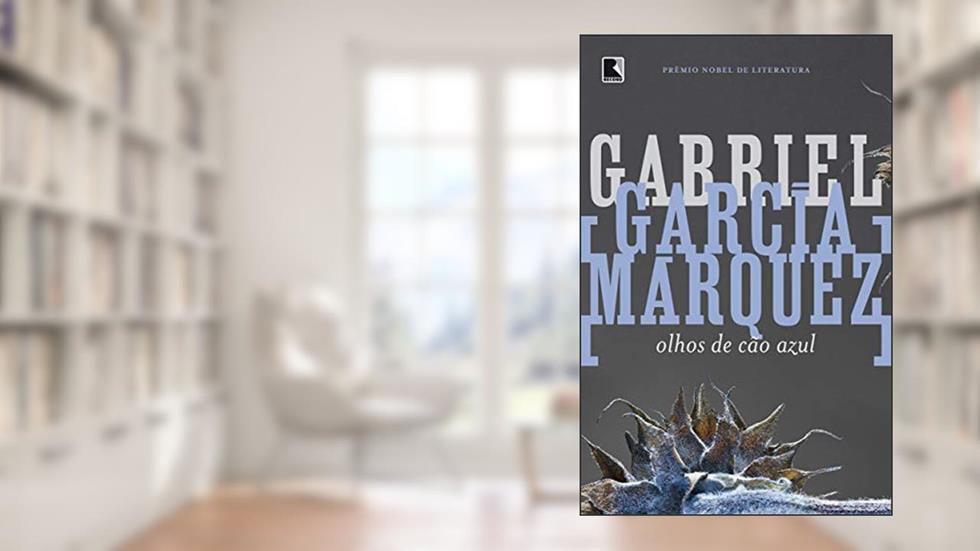 Olhos de cão azul, do autor Gabriel García Márquez