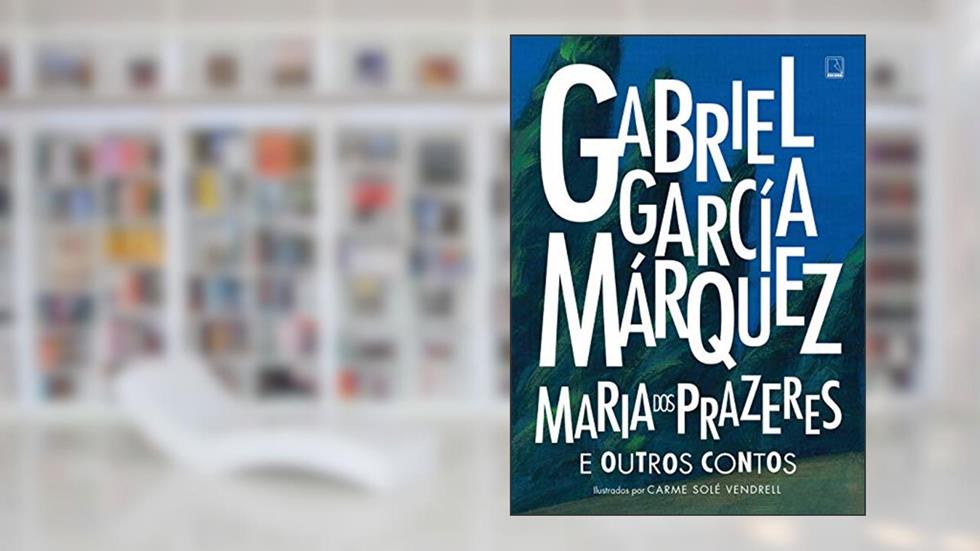 Maria dos Prazeres e outros contos, do autor Gabriel García Márquez