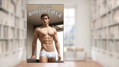 Capa de Modelo de Cueca, do autor Atari Botelho
