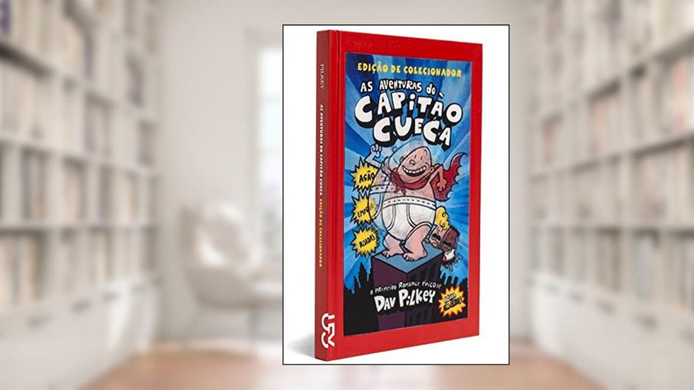 Capitão Cueca - Volume 1, do autor Dav Pilkey