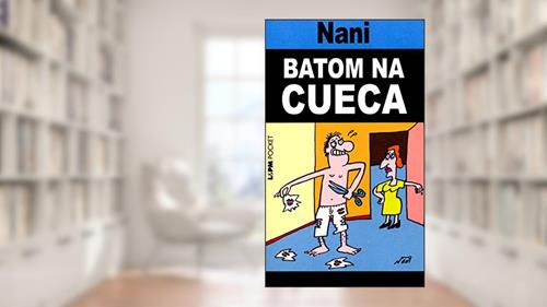 Capa de Batom na Cueca, do autor Nani