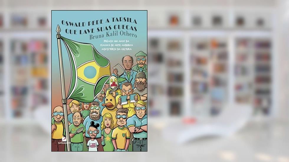 Oswald pede a Tarsila que lave suas cuecas, do autor Bruna Kalil Othero