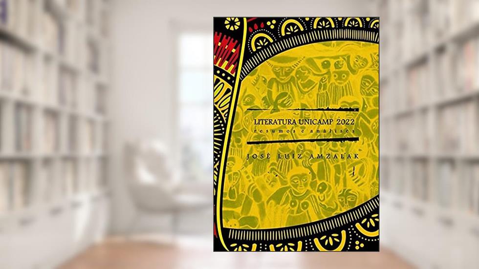 Literatura Unicamp 2022, do autor José Luiz Amzalak