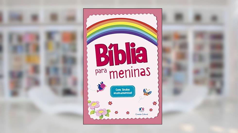 Bíblia para meninas, do autor Ciranda Cultural