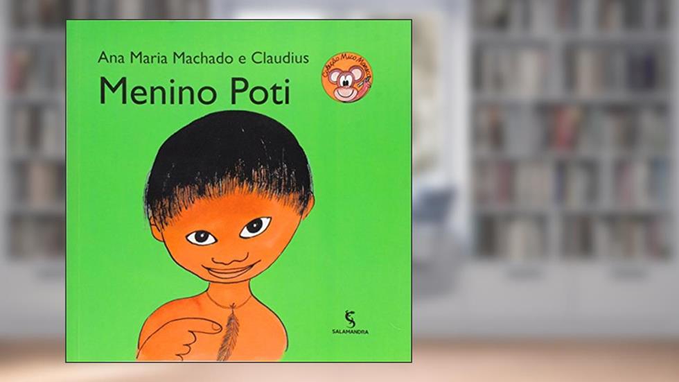 Menino Poti, do autor Ana Maria Machado