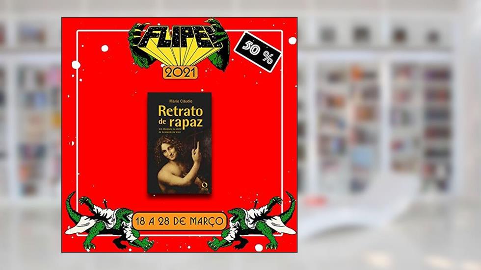 Retrato de rapaz: Um discípulo no ateliê de Leonardo da Vinci, do autor Mário CLÁUDIO
