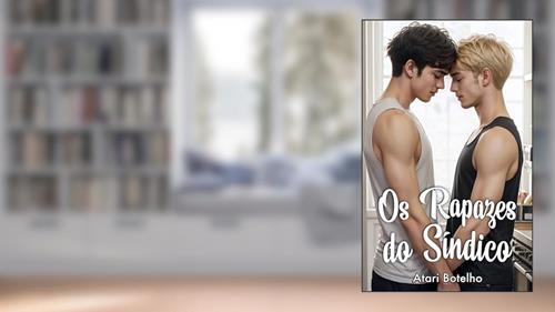Capa de Os Rapazes do Síndico, do autor Atari Botelho