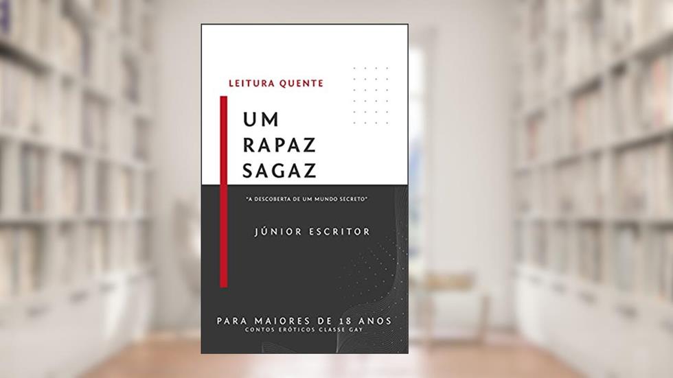 Um Rapaz Sagaz: Descoberta de Um Mundo Secreto, do autor Júnior Escritor