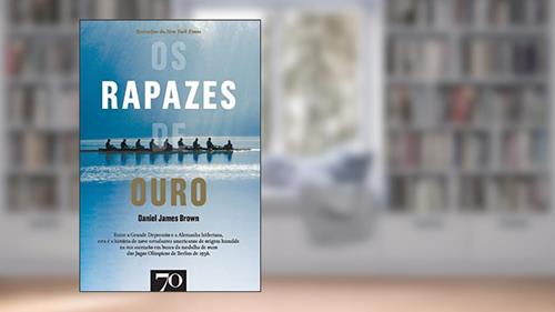 Capa de Os Rapazes de Ouro, do autor Daniel James Brown