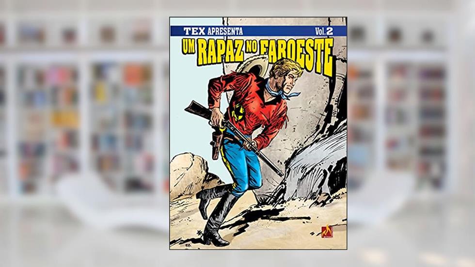 Tex apresenta: Um Rapaz no Faroeste Vol. 2 - Formato italiano: Rastros de sangue, do autor Gian Luigi Bonelli