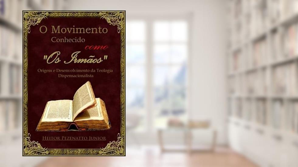 O Movimento Conhecido Como "Os Irmãos ", do autor Heitor Pezenatto Junior