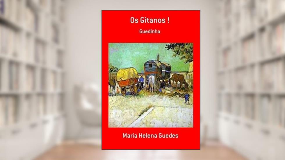 Os Gitanos !, do autor Maria Helena Guedes