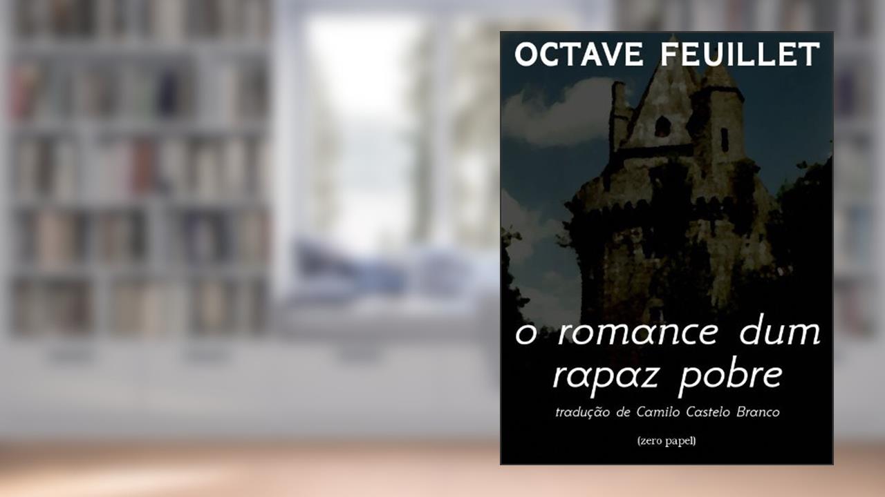 Capa de O romance dum rapaz pobre, do autor Octave Feuillet