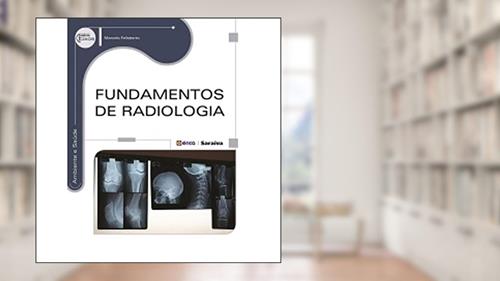 Capa de Fundamentos de radiologia, do autor Marcelo Felisberto