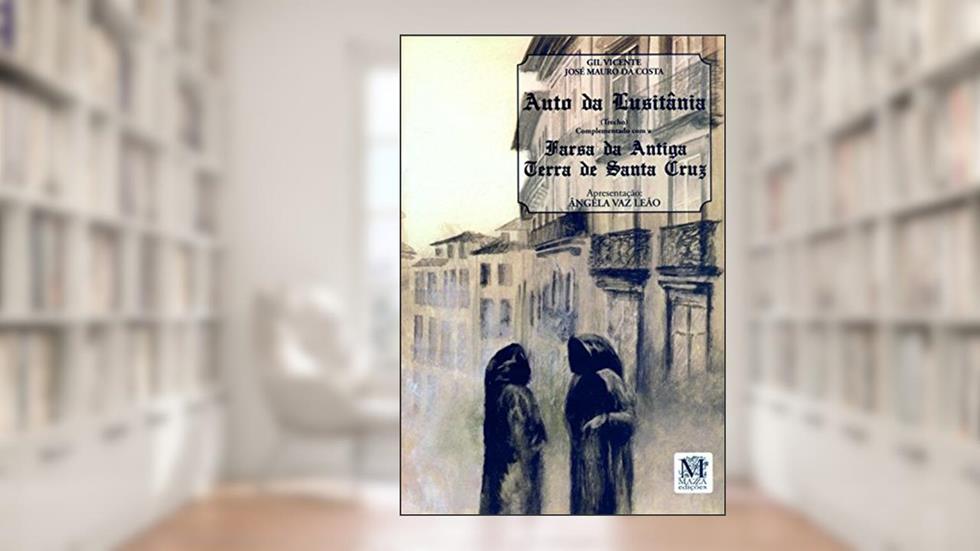 Auto da Lusitania - Farsa da Antiga Terra de Santa Cruz, do autor Vicente/costa