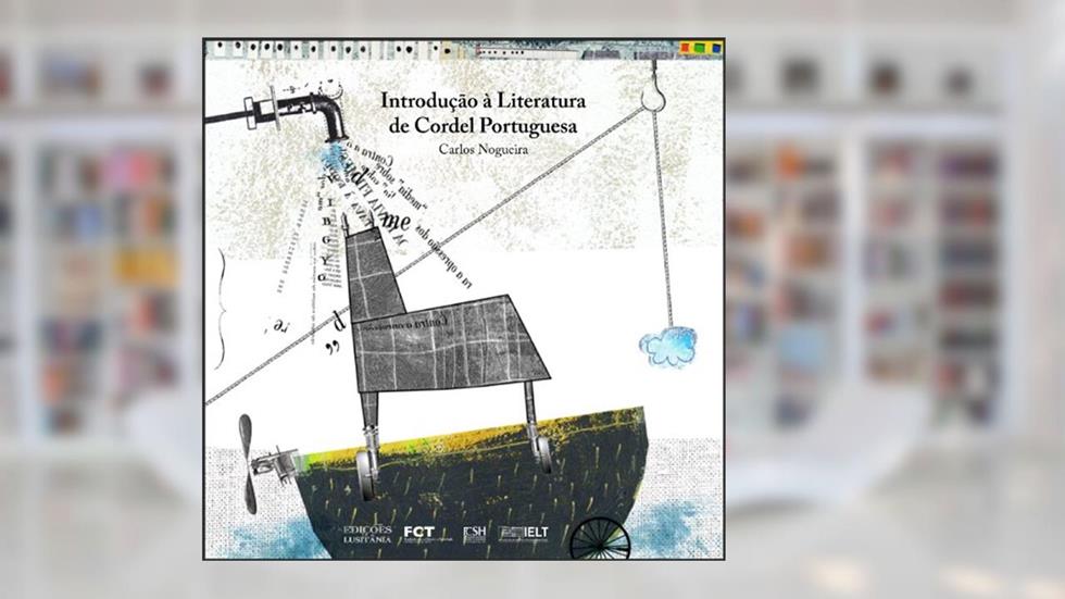 INTRODUÇÃO À LITERATURA DE CORDEL PORTUGUESA (Géneros da Literatura Oral, Popular, Tradicional Livro 2), do autor Carlos Nogueira
