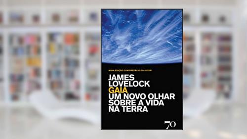 Capa de Gaia: um Novo Olhar Sobre a Vida na Terra, do autor James Lovelock