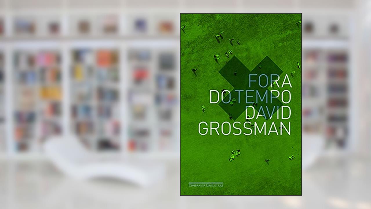 Fora do tempo, do autor David Grossman