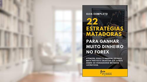 Capa de 22 Estratégias Matadoras para Ganhar Muito Dinheiro no FOREX, do autor Guia Forex
