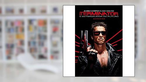 Capa de O Exterminador do Futuro - Classic Edition: T-800 está matador, do autor James Cameron; R Frakes