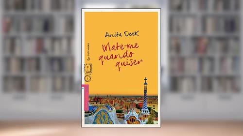 Capa de Mate-me quando quiser, do autor Anita Deak