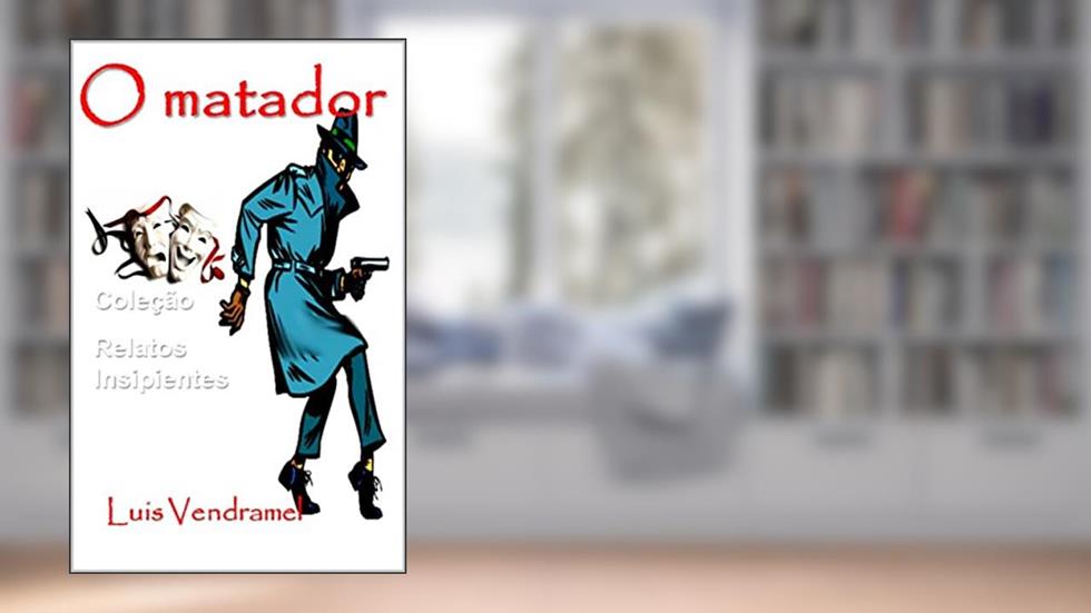 O matador, do autor Luis Vendramel