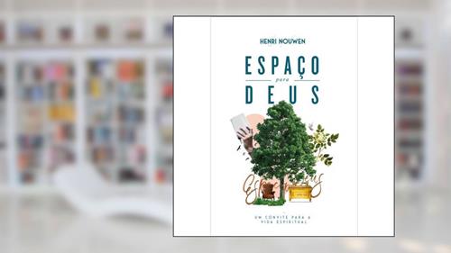 Capa de Espaço Para Deus, do autor Henri Nouwen