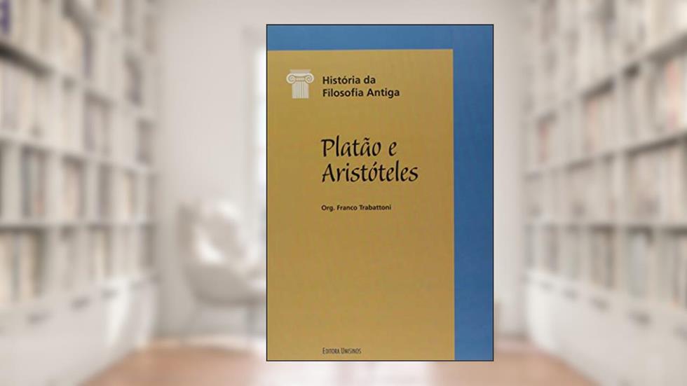 Platão e Aristóteles, do autor Franco Trabattoni