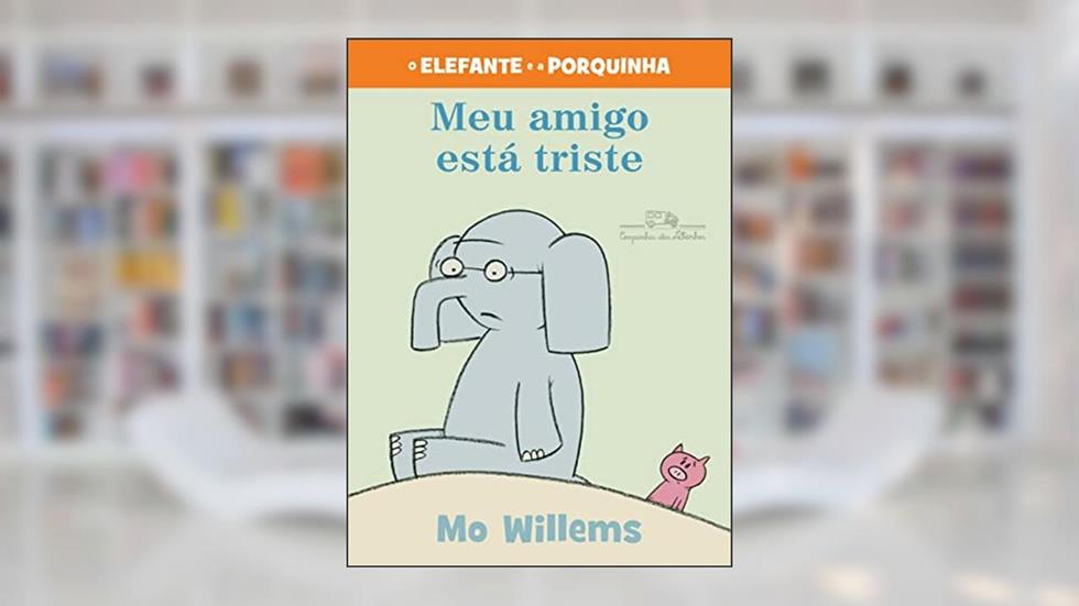 Meu amigo está triste, do autor Mo Willems